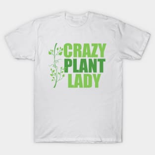 Crazy Plant Lady T-Shirt